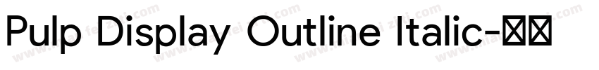 Pulp Display Outline Italic字体转换